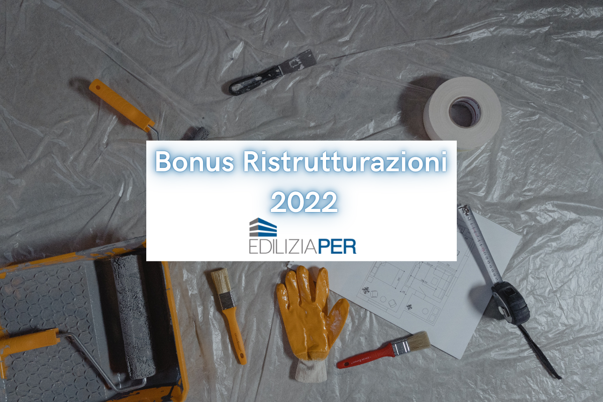 bonus-ristrutturazioni-2022
